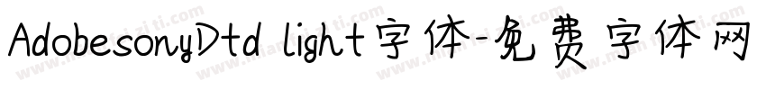 AdobesonyDtd light字体字体转换